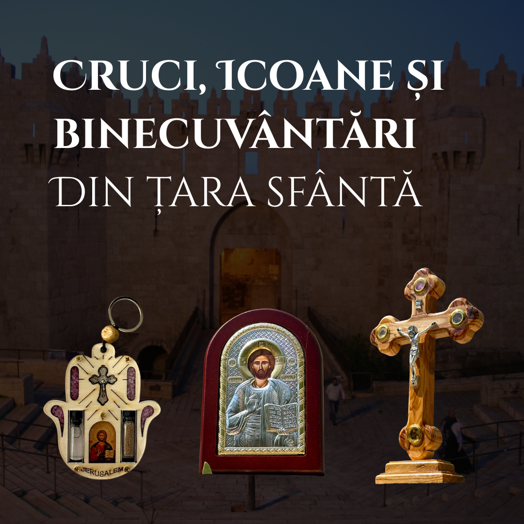 Cruci, Icoane și Binecuvântări din Țara Sfântă